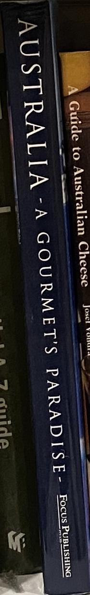 Australia : a gourmet's paradise / [managing editor, Clare Wallis] spine