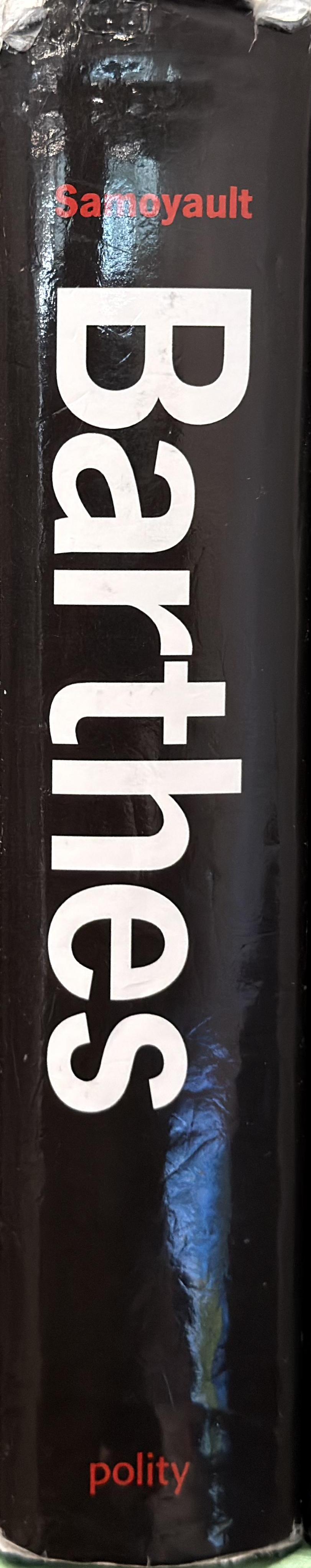 Barthes : a biography / Tiphaine Samoyault ; translated by Andrew Brown spine