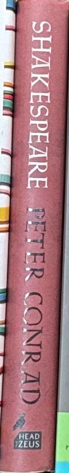 Shakespeare : the theatre of our world / Peter Conrad spine