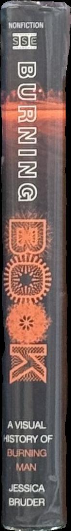 Burning book : a visual history of Burning Man spine