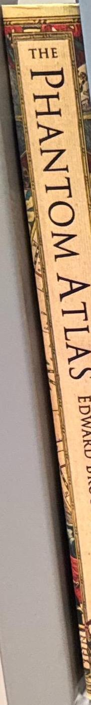 The phantom atlas : the greatest myths lies and blunders on maps / Edward Brooke-Hitching spine
