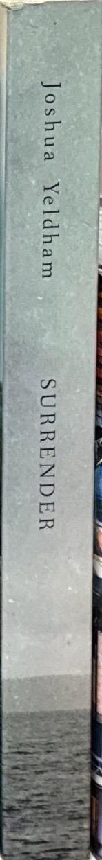 Surrender : a journal for my daughter / Joshua Yeldham spine