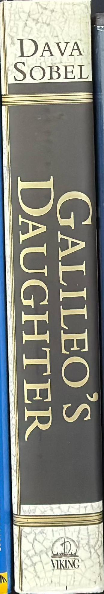 Galileo's daughter : a historical memoir of science, faith, and love / Dava Sobel spine