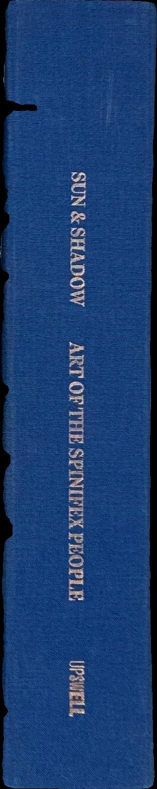 Sun & shadow : art of the Spinifex People / edited by John Carty and Luke Scholes spine