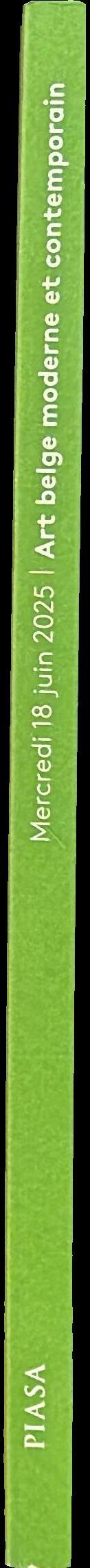 Art belge moderne et contemporain : dont art + design d'une collection privee belge : mercredi 18 juin 2025 spine