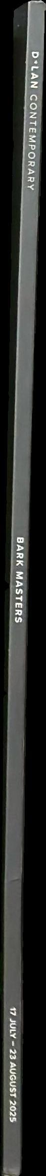 Bark masters : 17 July-23 August 2025 spine