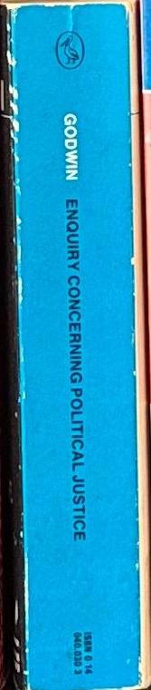Enquiry concerning political justice, and its influence on modern morals and happiness / William Godwin spine