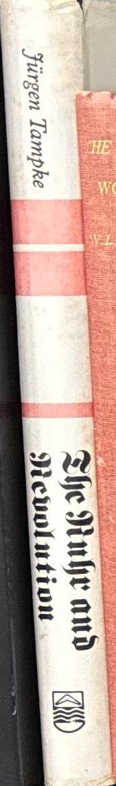 The Ruhr and revolution : the revolutionary movement in the Rhenish-Westphalian industrial region, 1912-1919 / Jürgen Tampke spine