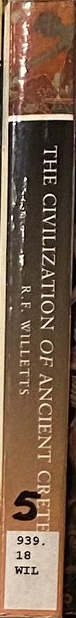 The civilization of ancient Crete / R. F. Willetts spine
