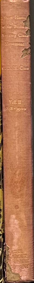 A short history of the British working class movement, 1789–1925 : volume I, 1789-1848 / by G. D. H. Cole spine