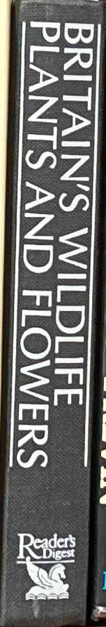 Britain's wildlife, plants and flowers / [Reader's Digest Association] spine