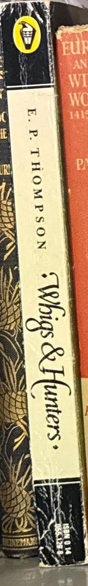 Whigs and hunters / E. P. Thompson spine