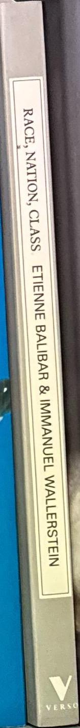 Race, nation, class : ambiguous identities  /  Étienne Balibar and Immanuel Wallerstein ; translation of Étienne Balibar by Chris Turner spine