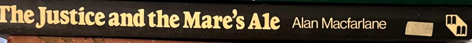 The justice and the mare's ale spine