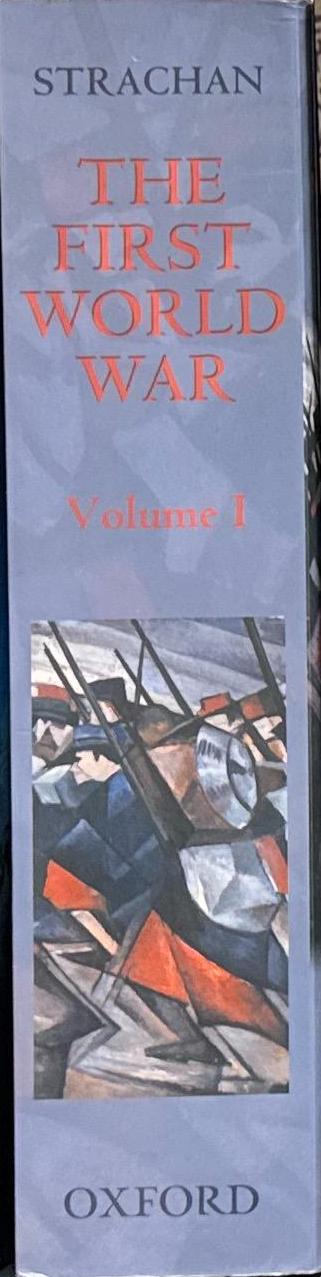 The first world war : volume I : to arms spine