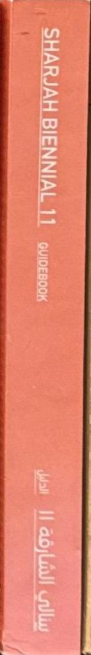 Sharjah Biennial 11 : Re : Emerge – Towards a new cultural cartography spine