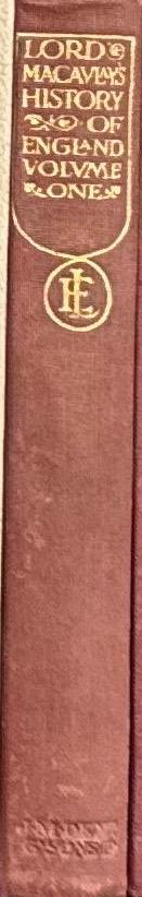 The history of England / by Lord Macauley /edited with introduction and notes by T. F. Henderson spine