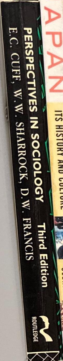 Perspectives in sociology / E. C. Cuff,W. W. Sharrock and D. W. Francis spine
