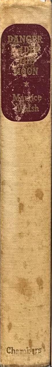 Danger under the moon / by Maurice Walsh spine