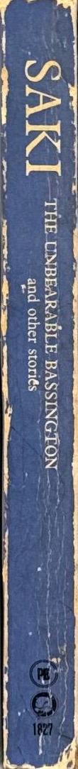 The unbearable Bassinton and other stories / Saki spine