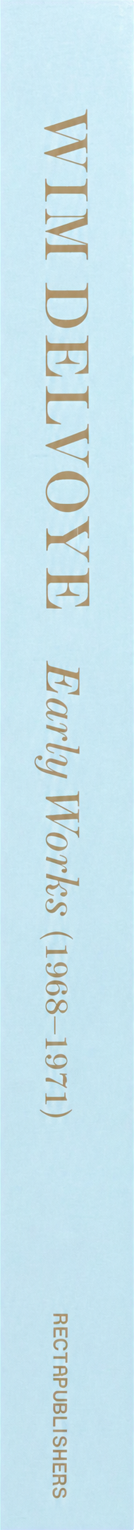 Wim Delvoye : early works (1968-1971) spine