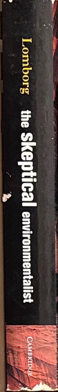 The skeptical environmentalist : measuring the real state of the world / Bjorn Lomborg spine