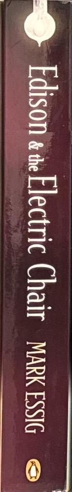 Edison and the electric chair / Mark Essig spine