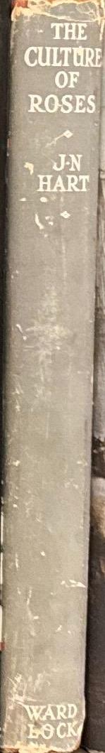 The culture of roses / edited by J. N. Hart spine