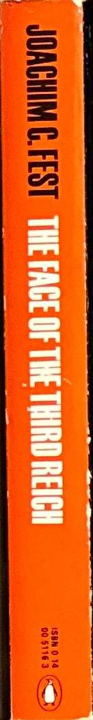 The face of the Third Reich : portraits of the Nazi leadership / Joachim C. Fest spine