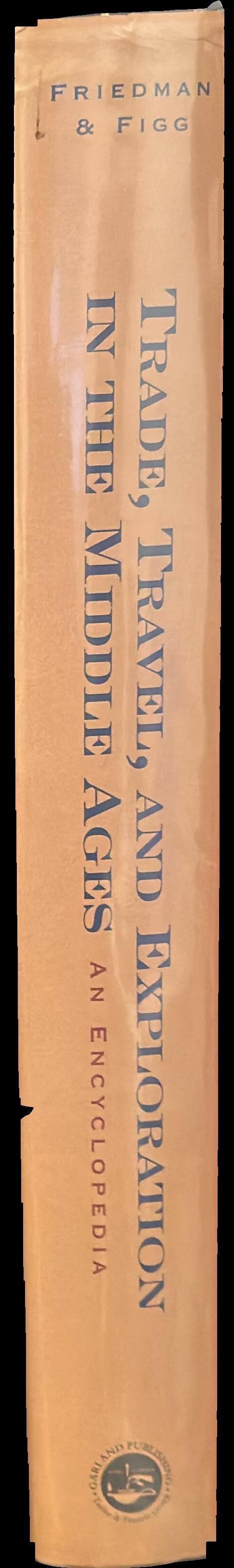 Trade, travel, and exploration in the Middle Ages : an encyclopedia spine