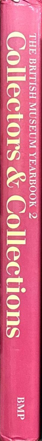 The British Museum yearbook 2 : collectors and collections / [edited by Richard Camber] spine