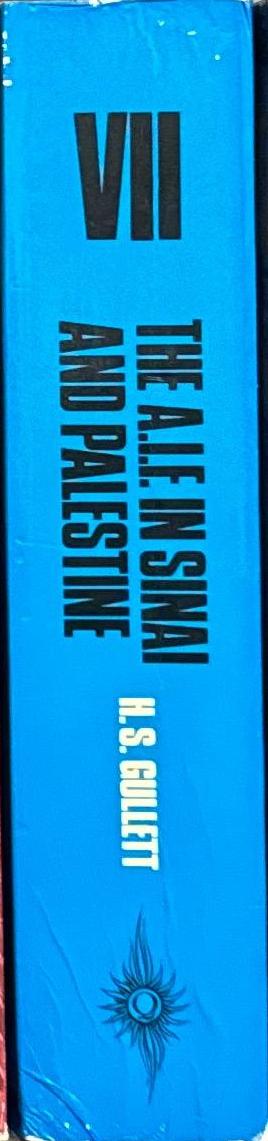 The A. I. F. in Sinai and Palestine / H. S. Gullett spine