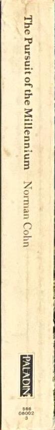 The pursuit of the millennium : revolutionary millenarians and mystical anarchists of the Middle Ages / Norman Cohn spine