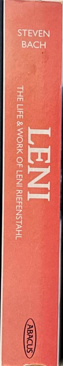 Leni : the life & work of Leni Riefenstahl / Steven Bach spine