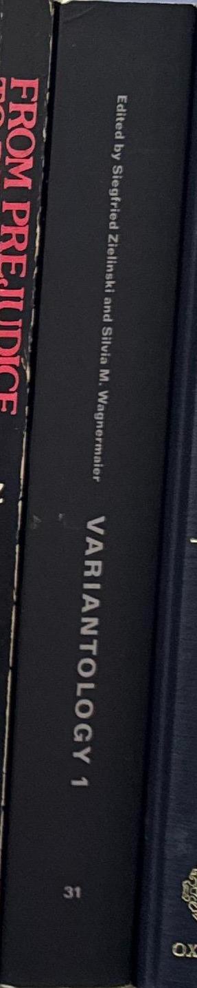 Variantology 1 : On deep time relations of arts, sciences and technologies / edited by Siegfried Zielinski and Silvia M. Wagnermaier spine