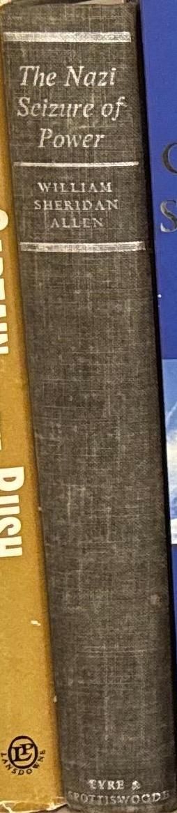 The Nazi seizure of power : the experience of a single German town, 1922–1945 / William Sheridan Allen spine