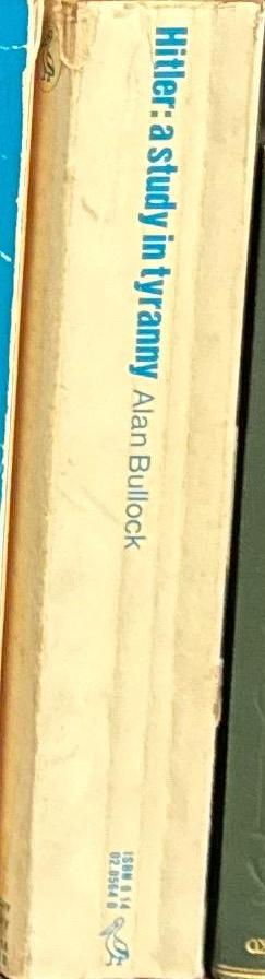 Hitler : a study in tyranny / Alan Bullock spine