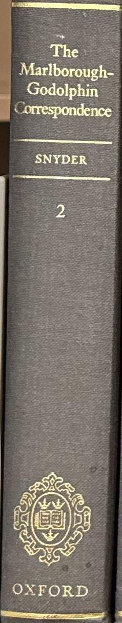 The Marlborough–Godolphin correspondence, volume II \ Edited by Henry L. Snyder spine