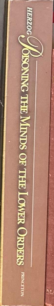Poisoning the minds of the lower orders \ Don Herzog spine