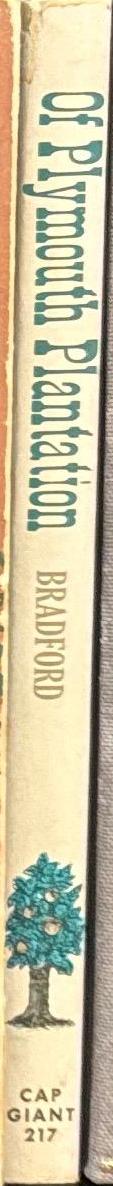 Of Plymouth Plantation / William Bradford ; selected and edited, with an introduction, by Harvey Wish spine