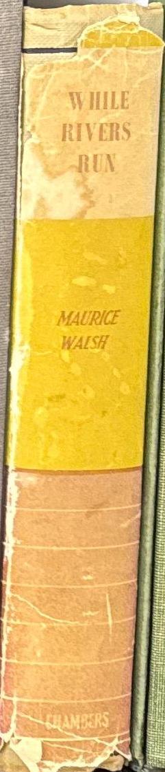 While rivers run / Maurice Walsh spine