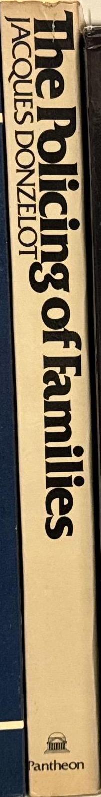 The policing of families / Jacques Donzelot  ; with a foreword by Gilles Deleuze ; translated from the French by Robert Hurley spine