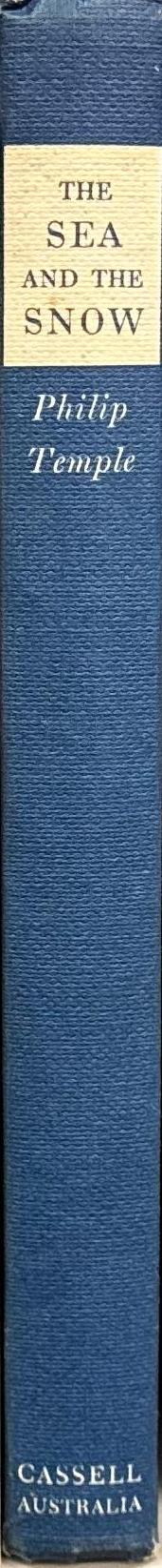 The sea and the snow : the South Indian Ocean expedition to Heard Island / by Philip Temple ; foreword by Sir Edmund Hillary spine