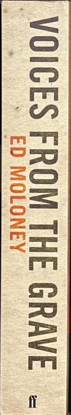 Voices from the grave : two men's war in Ireland / Ed Moloney spine