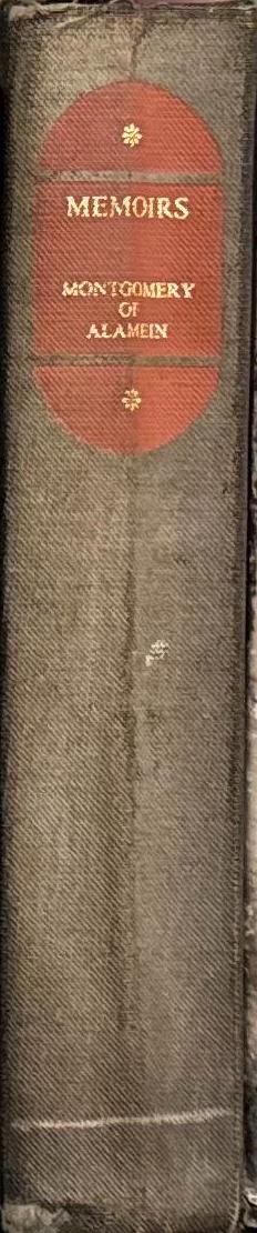The memoirs of Field-Marshal the Viscount Montgomery of Alamein, K.G. spine
