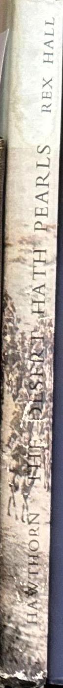 The desert hath pearls / Rex Hall spine