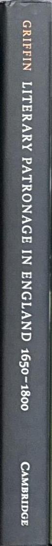 Literary patronage in England, 1650–1800 / Dustin Griffin spine