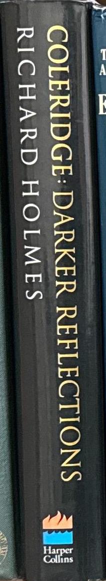Coleridge : darker reflections / Richard Holmes spine