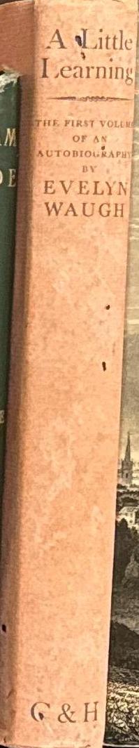 A little learning : the first volume of an autobiography / by Evelyn Waugh spine
