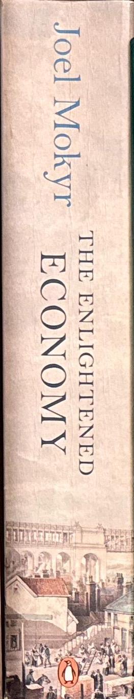 The enlightened economy : Britain and the Industrial Revolution 1700-1850 / Joel Mokyr spine